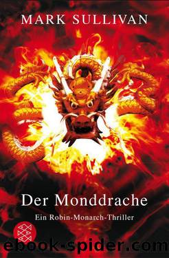 Der Monddrache: Ein Robin-Monarch-Thriller (German Edition) by Sullivan Mark