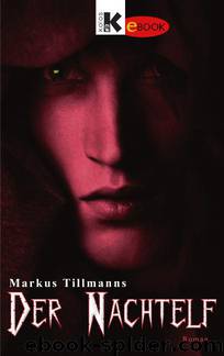 Der Nachtelf (German Edition) by Tillmanns Markus