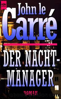 Der Nachtmanager by John le Carré