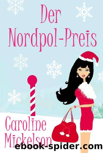 Der Nordpol-Preis by Caroline Mickelson