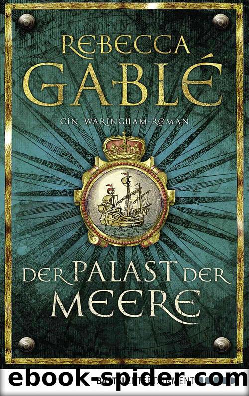 Der Palast der Meere by Rebecca Gablé