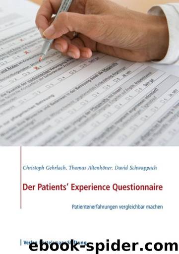 Der Patients' Experience Questionnaire by Gehrlach Christoph - Altenhöner Thomas - Schwappach David