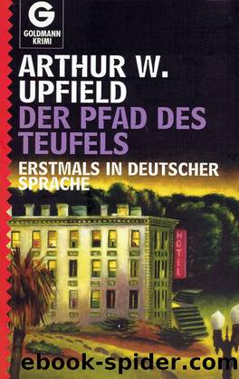 Der Pfad des Teufels by Arthur W. Upfield