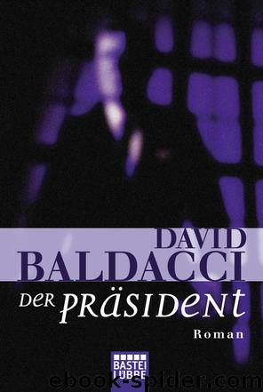 Der Präsident - Baldacci, D: Präsident by Baldacci David