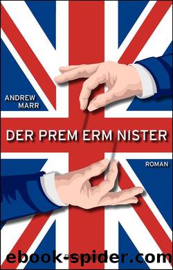 Der Premierminister  Roman by Andrew Marr