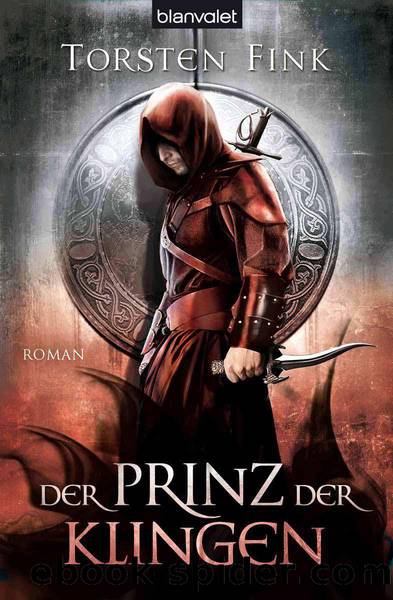 Der Prinz der Klingen by Torsten Fink