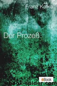 Der Prozess by Franz Kafka