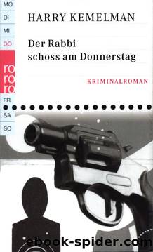 Der Rabbi schoss am Donnerstag by Harry Kemelman