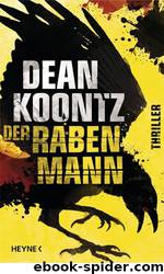 Der Rabenmann - Thriller by Dean Koontz