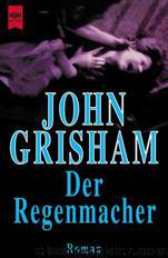 Der Regenmacher by John Grisham