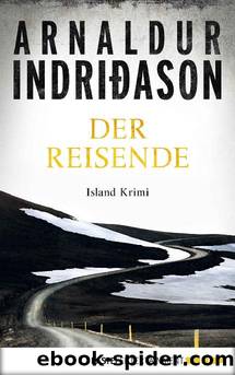 Der Reisende: Island Krimi (Flovent-Thorson-Krimis 1) (German Edition) by Arnaldur Indriðason