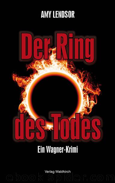 Der Ring des Todes - ein Wagner Krimi by Waldkirch Verlag