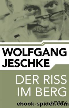 Der Riss im Berg by Jeschke Wolfgang