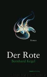 Der Rote by Kegel