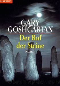 Der Ruf der Steine by Gary Goshgarian