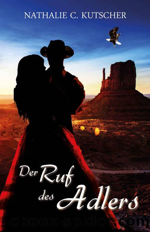 Der Ruf des Adlers by Nathalie C. Kutscher