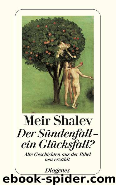 Der Sündenfall – ein Glücksfall? by Shalev Meir