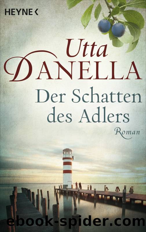 Der Schatten des Adlers by Utta Danella