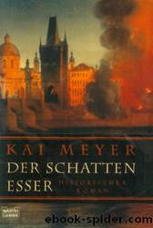 Der Schattenesser by Meyer Kai