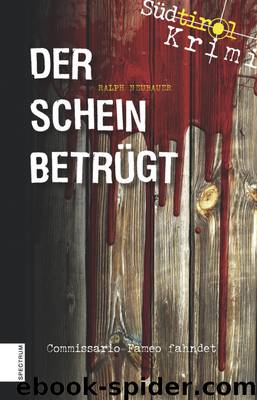 Der Schein betrügt by Neubauer Ralph