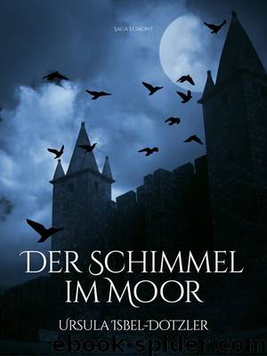 Der Schimmel im Moor by Ursula Isbel-Dotzler