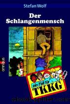 Der Schlangenmensch by Wolf Stefan