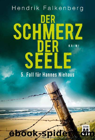 Der Schmerz der Seele - Ostsee-Krimi (Hannes Niehaus 5) (German Edition) by Hendrik Falkenberg