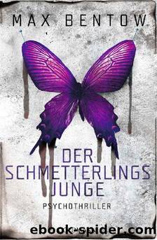 Der Schmetterlingsjunge by Bentow Max