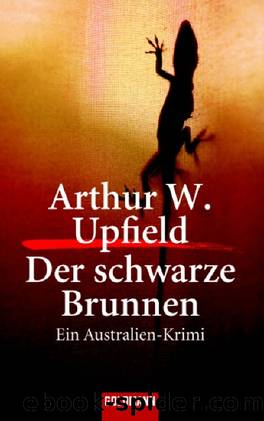 Der Schwarze Brunnen by Arthur W. Upfield