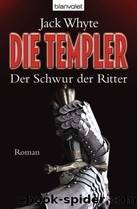 Der Schwur der Ritter by Jack Whyte