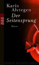 Der Seitensprung by Karin Alvtegen