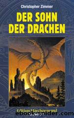 Der Sohn der Drachen by Zimmer Christopher