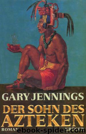 Der Sohn des Azteken by Gary Jennings