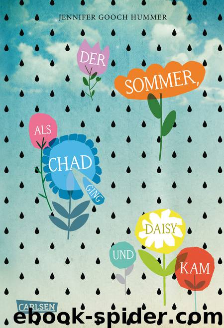 Der Sommer, als Chad ging und Daisy kam by Jennifer Gooch Hummer