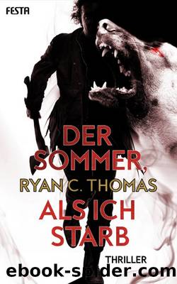 Der Sommer, als ich starb by Ryan C. Thomas