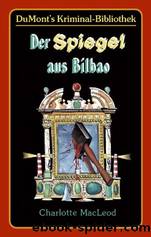 Der Spiegel aus Bilbao by MacLeod Charlotte