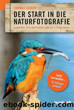 Der Start in die Naturfotografie by Thomas Kaiser