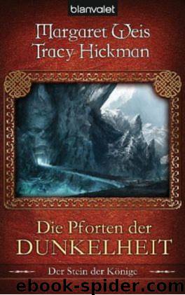 Der Stein der Könige 3 - Die Pforten der Dunkelheit by Margaret Weis