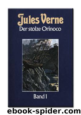 Der Stolze Orinoco Band 1 by Verne Jules