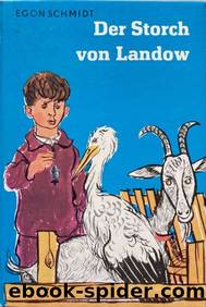 Der Storch von Landow by Egon Schmidt