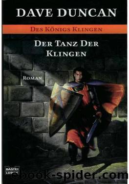 Der Tanz Der Klingen by Dave Duncan