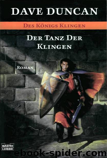 Der Tanz der Klingen by Dave Duncan