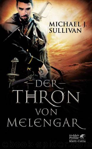 Der Thron von Melengar: Riyria 1 (German Edition) by Sullivan Michael J