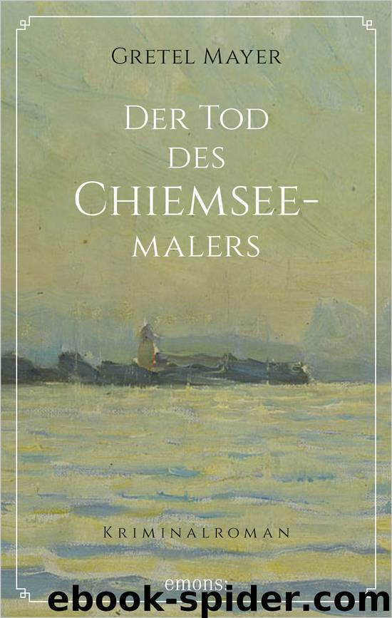 Der Tod des Chiemseemalers by Gretel Mayer