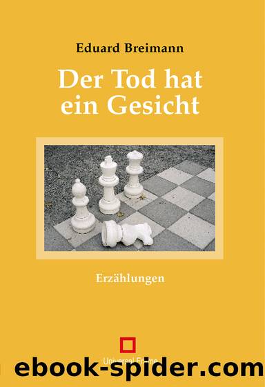 Der Tod hat ein Gesicht by Eduard Breimann