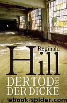 Der Tod und der Dicke by Reginald Hill