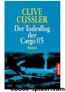 Der Todesflug der Cargo 03 by Cussler Clive