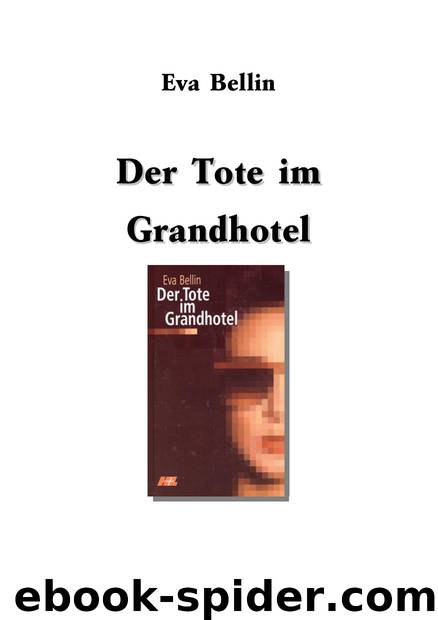 Der Tote im Grandhotel by Eva Bellin