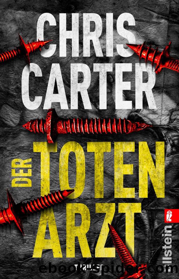 Der Totenarzt: by Chris Carter