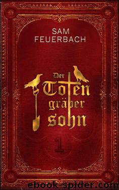 Der Totengräbersohn 01 by Feuerbach Sam